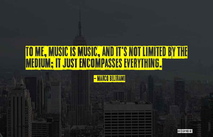 Beltrami Quotes By Marco Beltrami Beltrami Quotes By Marco Beltrami
