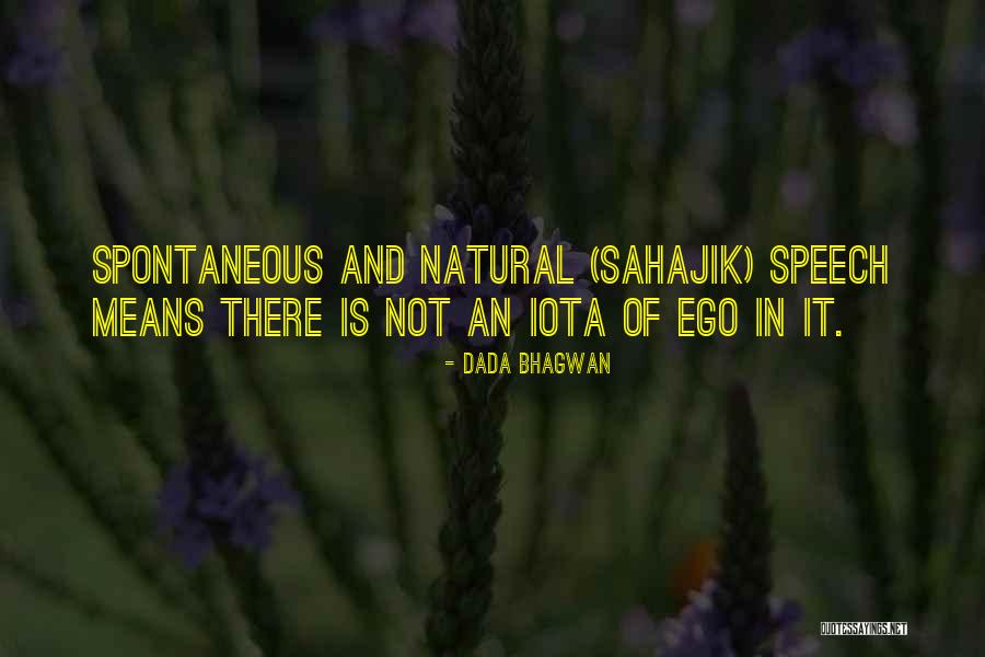 Beltrand Lacour Quotes By Dada Bhagwan Beltrand Lacour Quotes By Dada Bhagwan