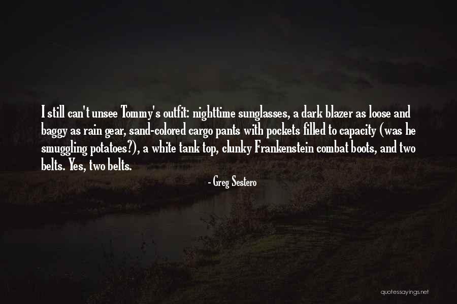 Belts Best Quotes By Greg Sestero Belts Best Quotes By Greg Sestero
