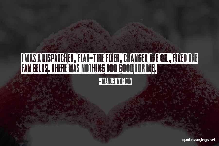 Belts Best Quotes By Manuel Moroun Belts Best Quotes By Manuel Moroun