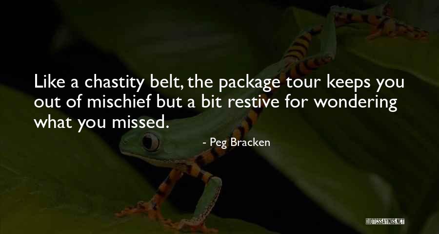 Belts Best Quotes By Peg Bracken Belts Best Quotes By Peg Bracken