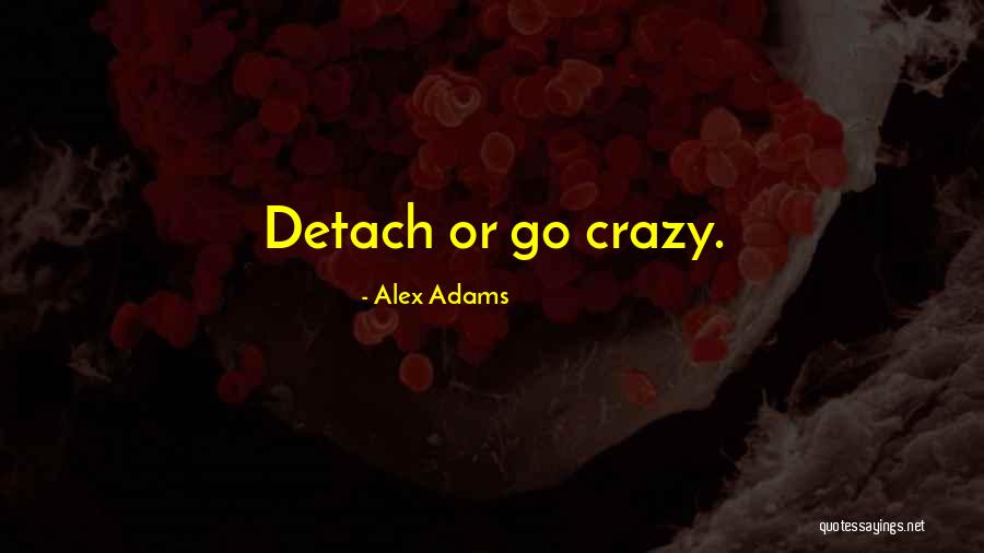 Beltway Liquors Quotes By Alex Adams Beltway Liquors Quotes By Alex Adams