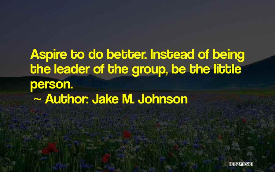 Belum Resort Quotes By Jake M. Johnson