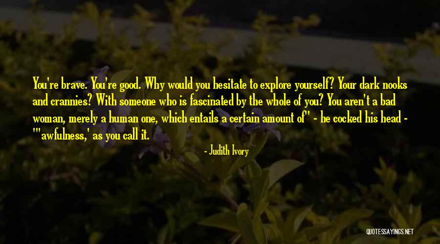 Belum Resort Quotes By Judith Ivory Belum Resort Quotes By Judith Ivory