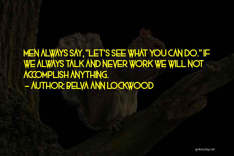 Belva Ann Lockwood Quotes 1917112