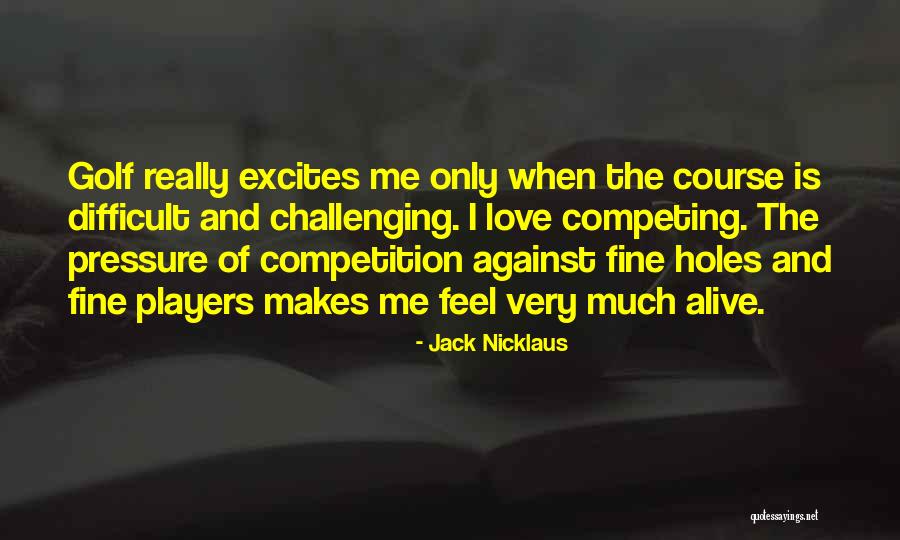 Belval Mirrors Quotes By Jack Nicklaus Belval Mirrors Quotes By Jack Nicklaus