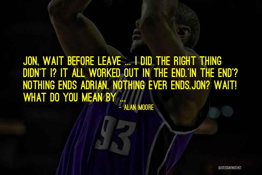 Belwar Quotes By Alan Moore