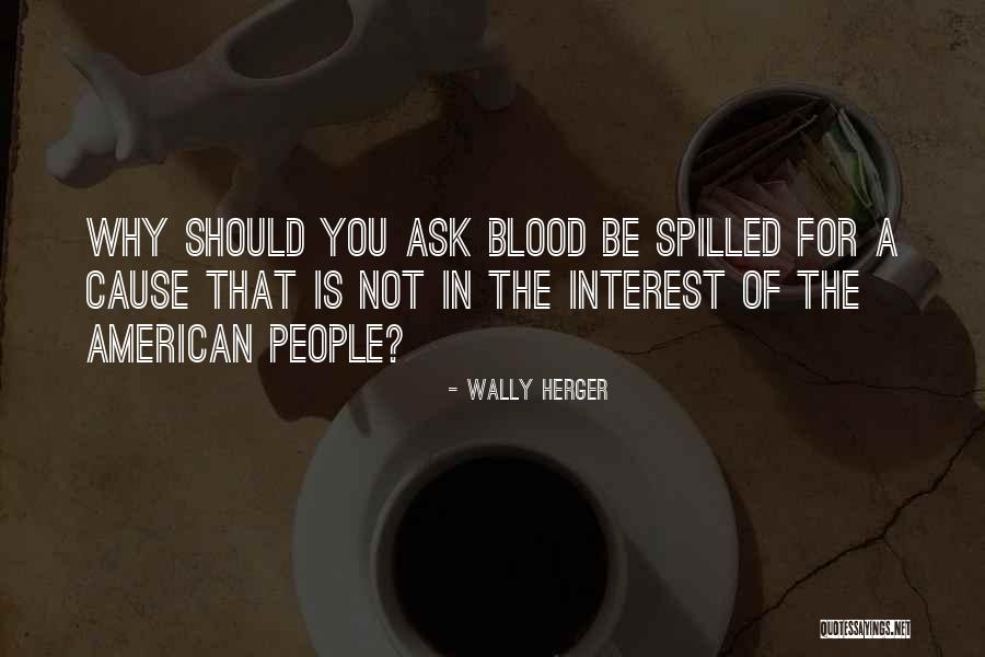 Belwas Strong Quotes By Wally Herger Belwas Strong Quotes By Wally Herger