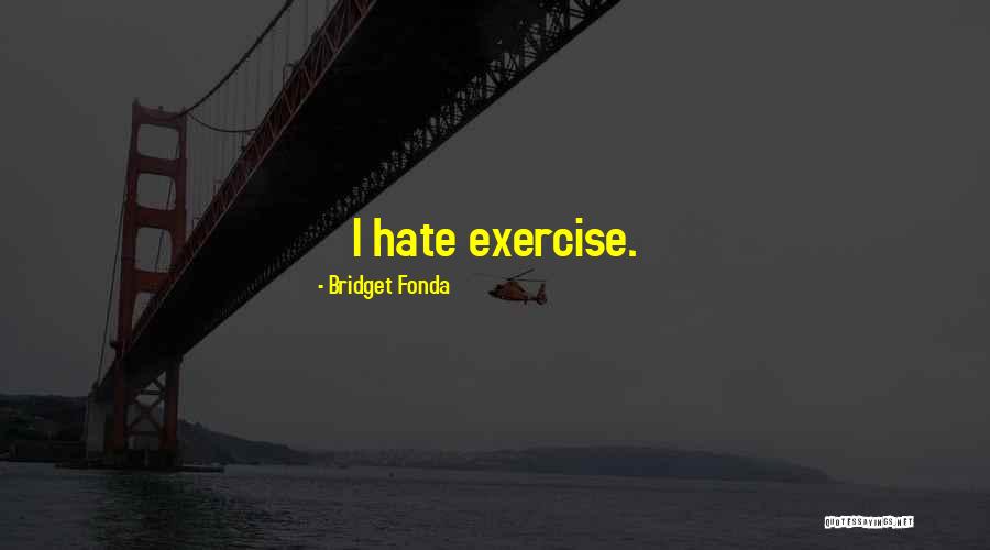 Belyaev Photography Quotes By Bridget Fonda Belyaev Photography Quotes By Bridget Fonda
