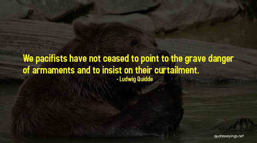 Belzeneth Quotes By Ludwig Quidde Belzeneth Quotes By Ludwig Quidde