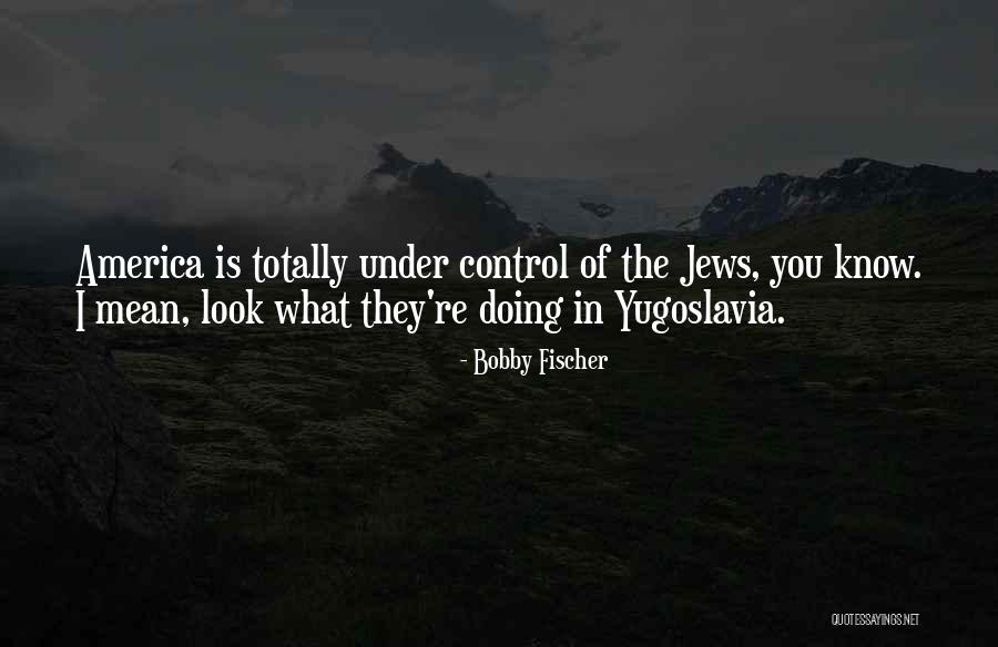 Bembenek Chrysler Quotes By Bobby Fischer Bembenek Chrysler Quotes By Bobby Fischer