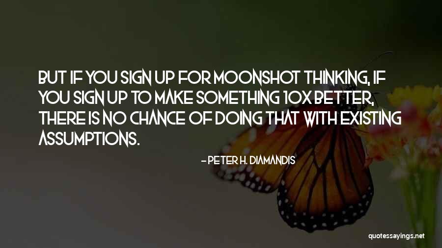 Bemberg Collection Quotes By Peter H. Diamandis Bemberg Collection Quotes By Peter H. Diamandis
