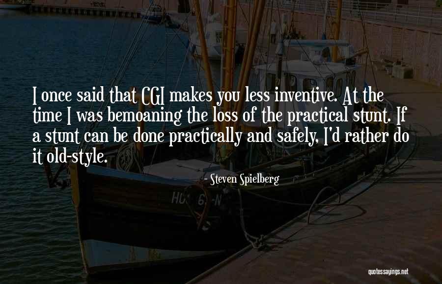 Bemoaning 7 Quotes By Steven Spielberg Bemoaning 7 Quotes By Steven Spielberg