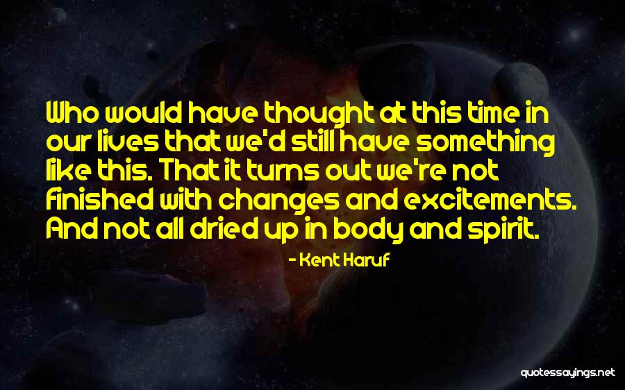 Bemusement Synonym Quotes By Kent Haruf Bemusement Synonym Quotes By Kent Haruf