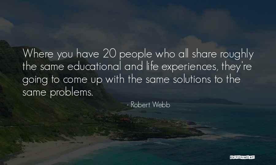 Bemusing Quotes By Robert Webb Bemusing Quotes By Robert Webb