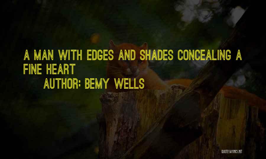 Bemy Wells Quotes 1768171