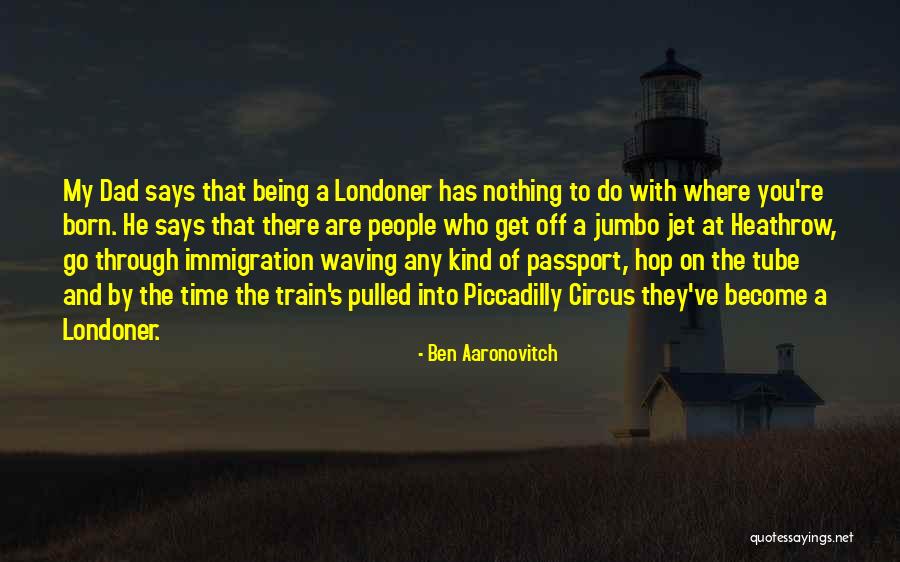 Ben Aaronovitch Quotes 1003518