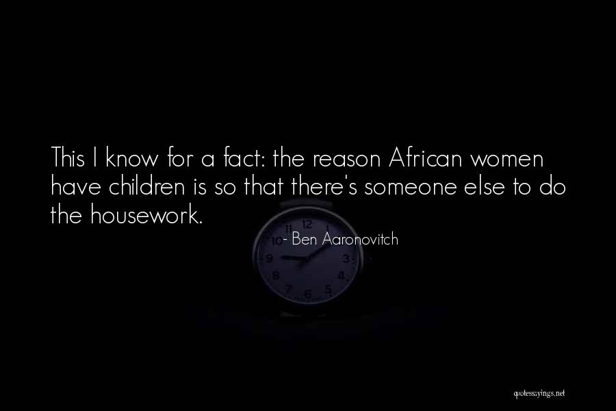 Ben Aaronovitch Quotes 1334117 Ben Aaronovitch Quotes 1334117