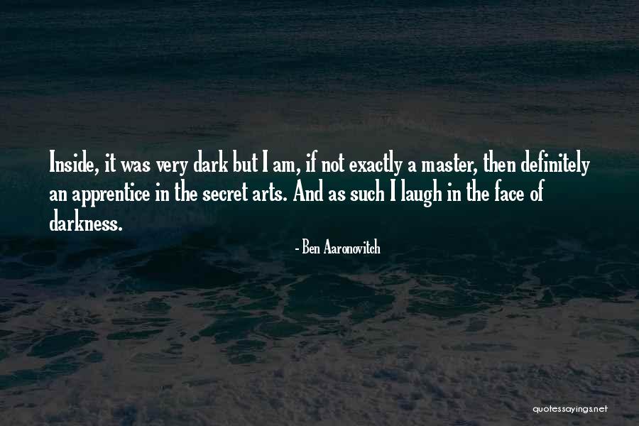 Ben Aaronovitch Quotes 2107451