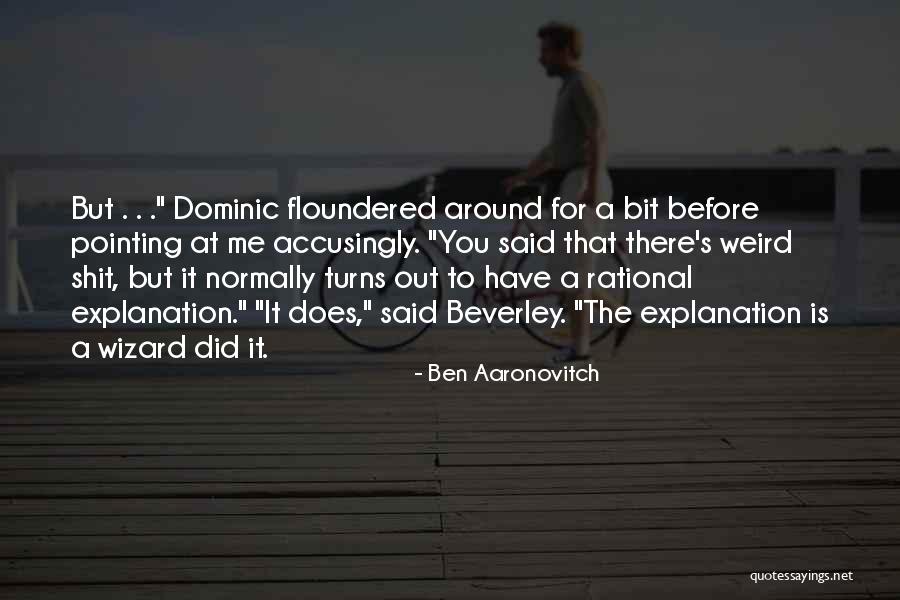 Ben Aaronovitch Quotes 234109