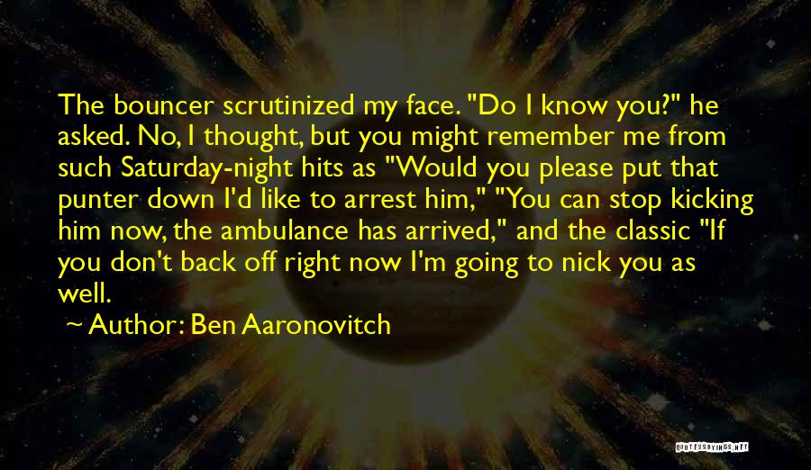 Ben Aaronovitch Quotes 751734