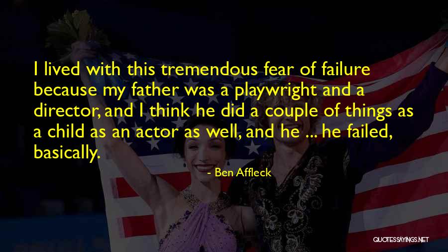 Ben Affleck Quotes 1137006