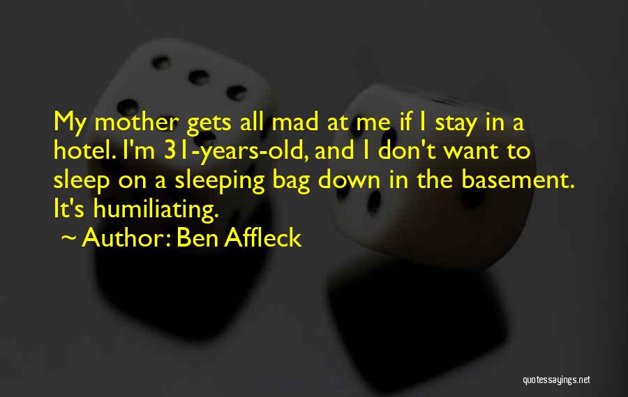 Ben Affleck Quotes 1217624