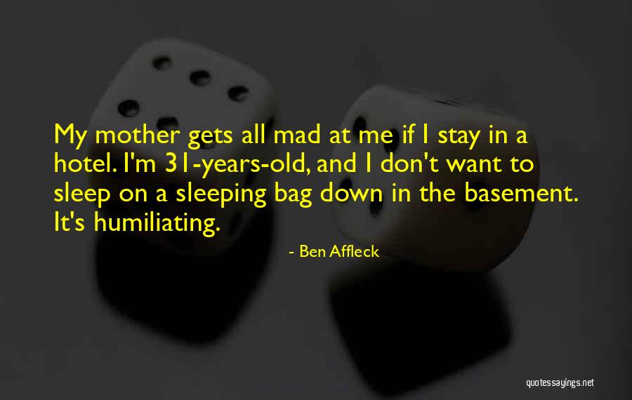 Ben Affleck Quotes 1217624