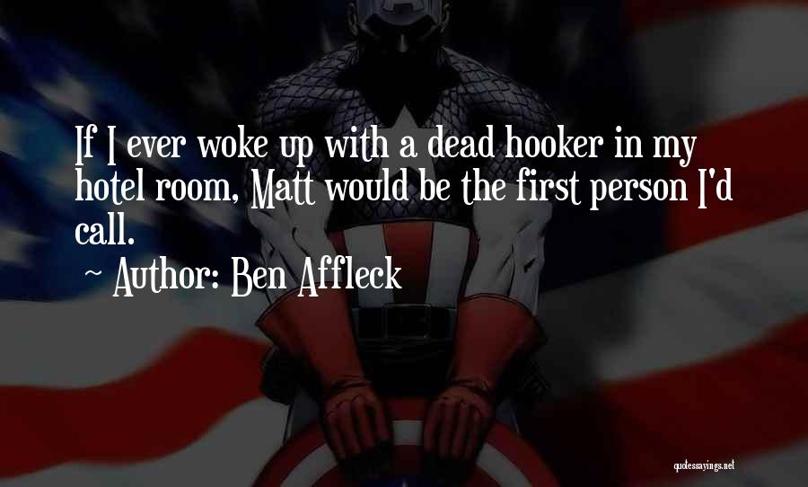 Ben Affleck Quotes 1631105 Ben Affleck Quotes 1631105