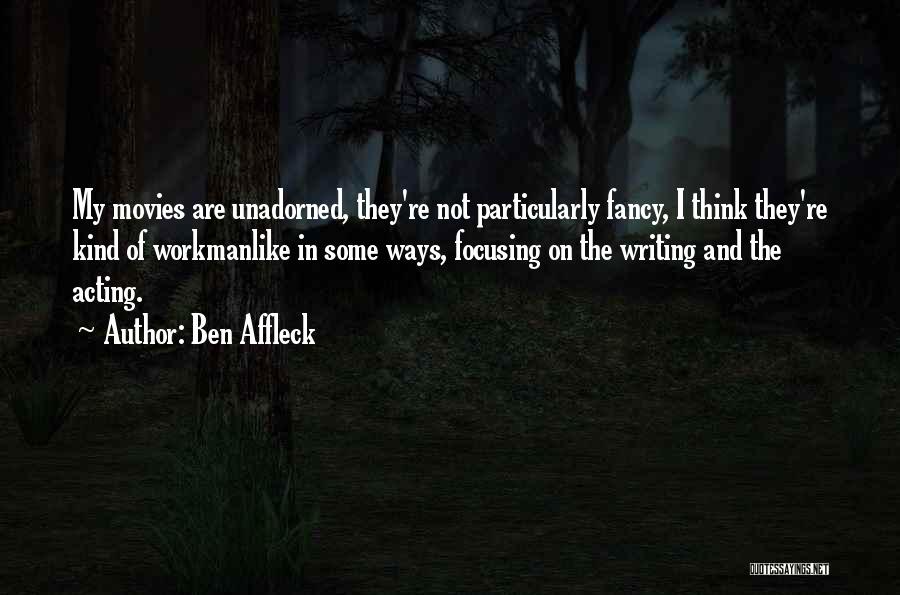 Ben Affleck Quotes 1810047