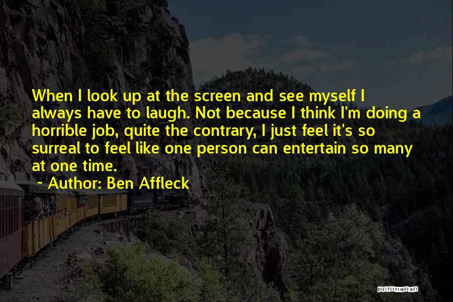 Ben Affleck Quotes 2147882