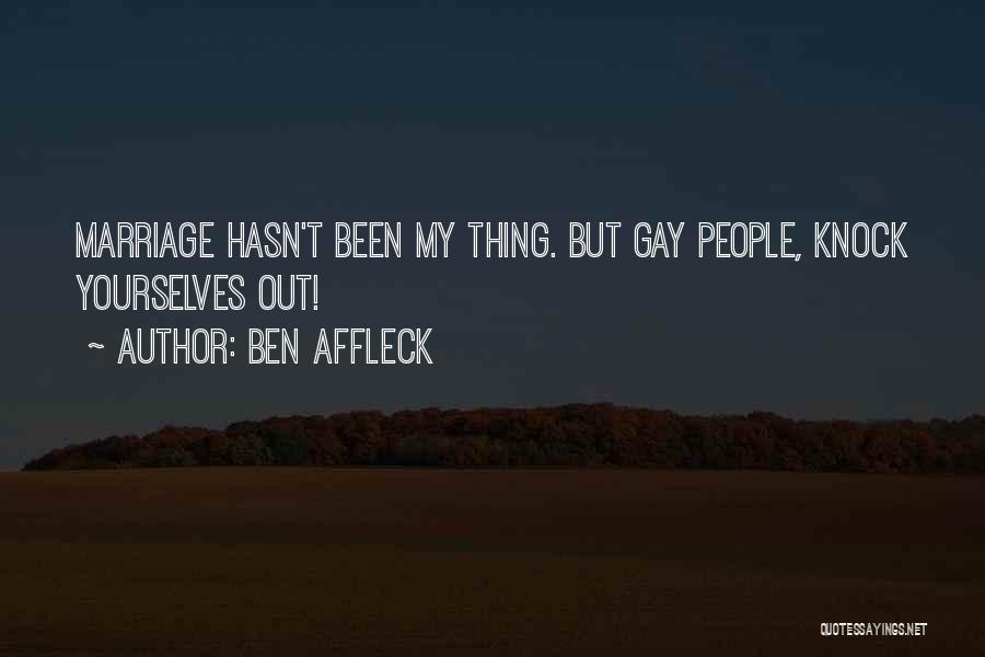 Ben Affleck Quotes 501687