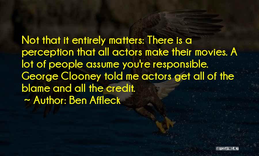 Ben Affleck Quotes 882242