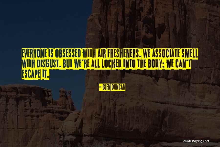 Ben And Tim Quotes By Glen Duncan Ben And Tim Quotes By Glen Duncan