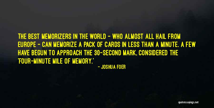 Ben And Tim Quotes By Joshua Foer Ben And Tim Quotes By Joshua Foer