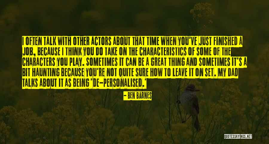 Ben Barnes Quotes 1029382 Ben Barnes Quotes 1029382