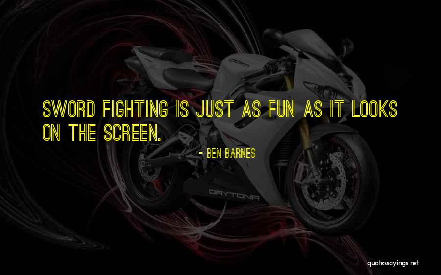 Ben Barnes Quotes 1847556 Ben Barnes Quotes 1847556