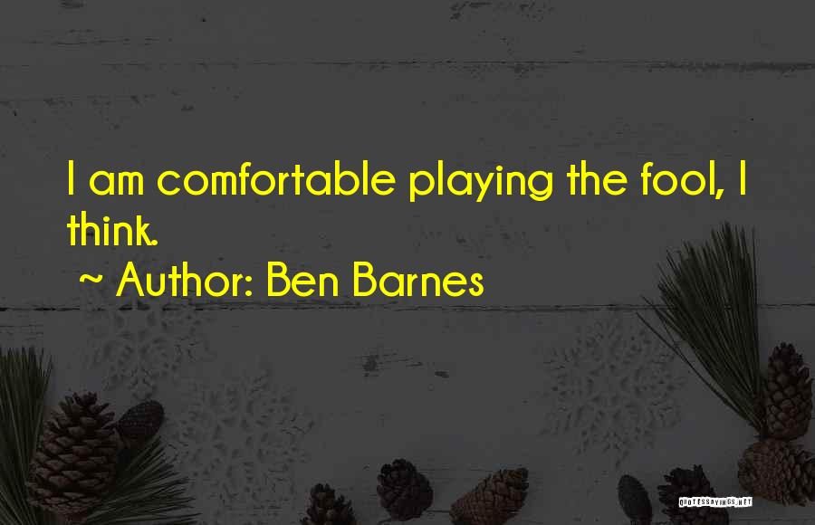 Ben Barnes Quotes 1884698