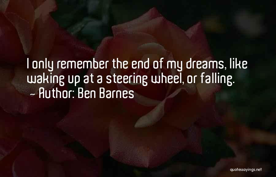 Ben Barnes Quotes 1983517