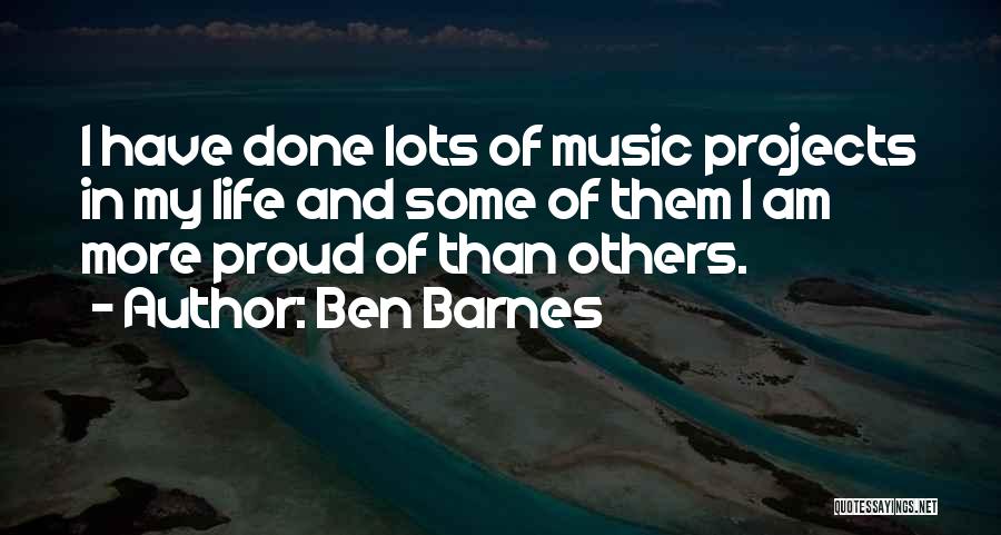 Ben Barnes Quotes 914151