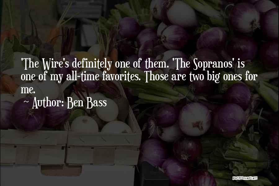 Ben Bass Quotes 281353 Ben Bass Quotes 281353