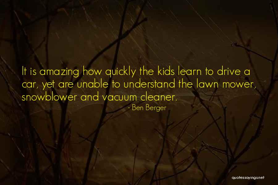 Ben Berger Quotes 1265815