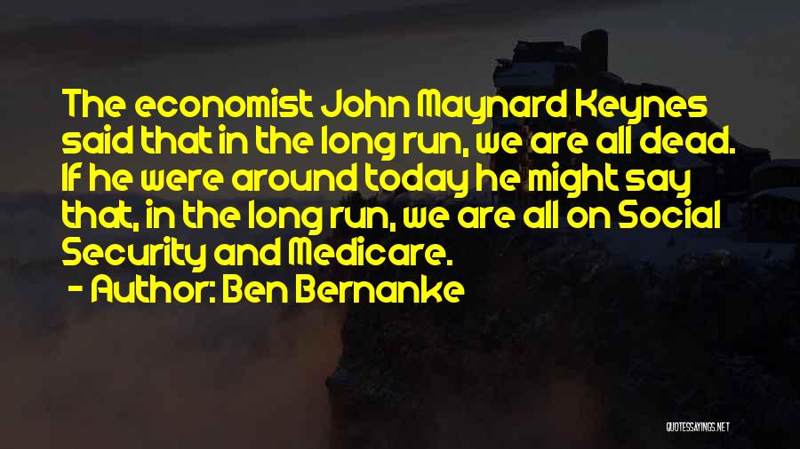 Ben Bernanke Quotes 139674