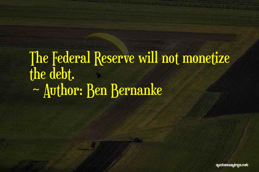 Ben Bernanke Quotes 1696574