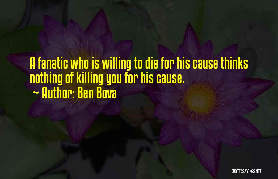 Ben Bova Quotes 1470518