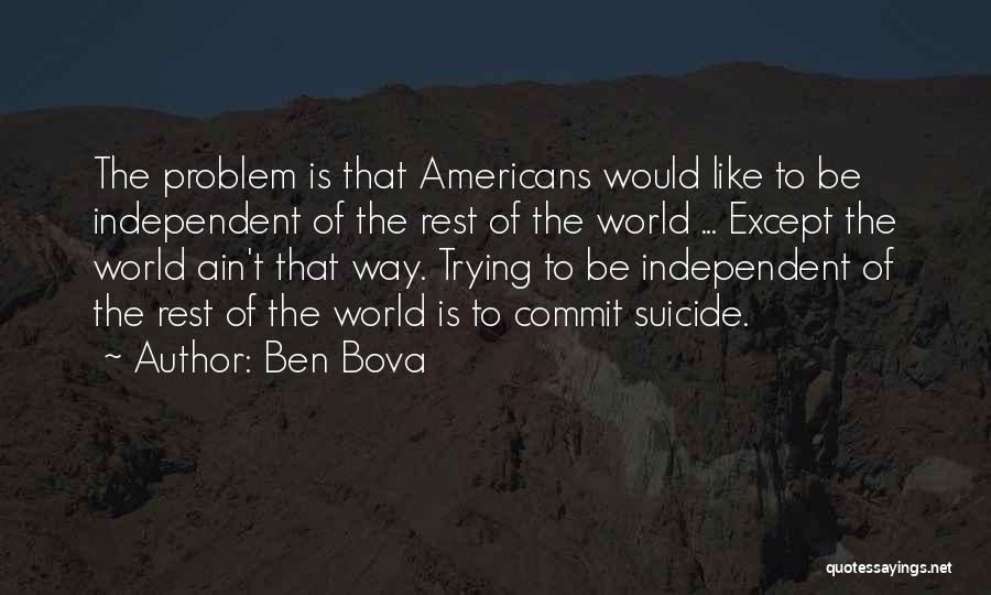 Ben Bova Quotes 584099