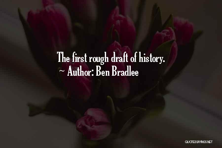 Ben Bradlee Quotes 1349720