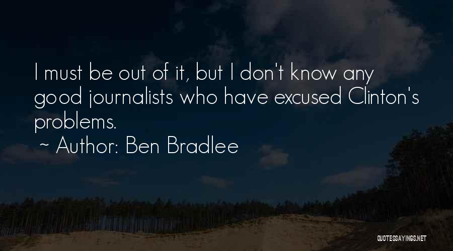 Ben Bradlee Quotes 2030312