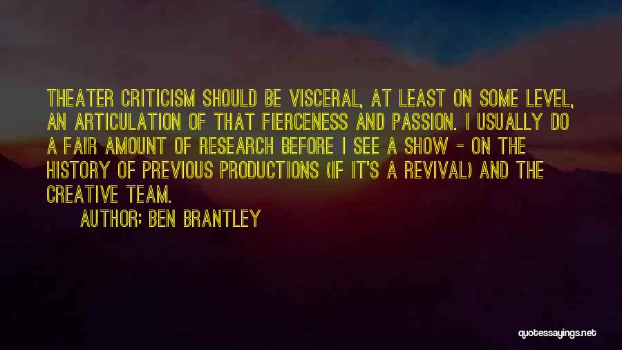 Ben Brantley Quotes 1012942