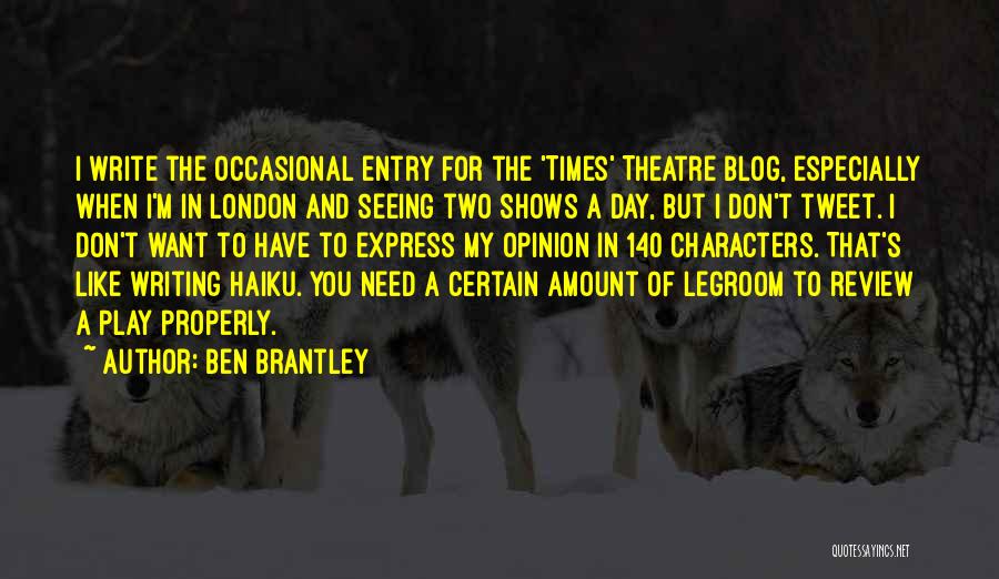 Ben Brantley Quotes 2070112